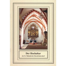 Der kleine sakrale Kunstführer, Band 11: Der Hochaltar der St. Niklaskirche Ehrenfriedersdorf